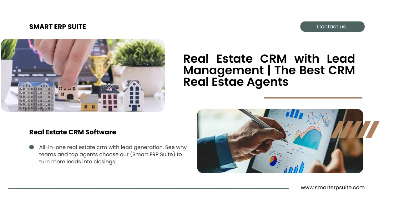 Real Estate CRM with Lead Management | The Best CRM Real Estae Agents | Smart ERP Suite