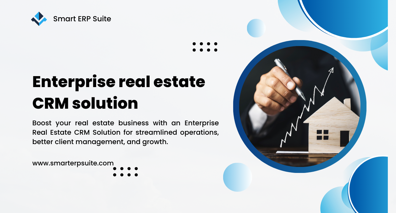 Enterprise real estate CRM solution | Smart ERP Suite